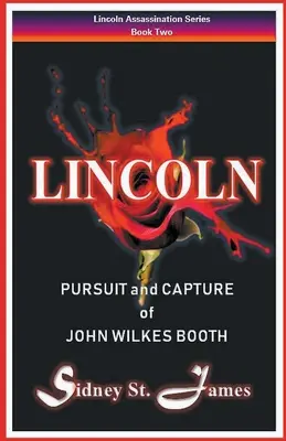 Lincoln - Poursuite et capture de John Wilkes Booth - Lincoln - Pursuit and Capture of John Wilkes Booth