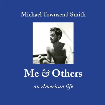 Moi et les autres : Une vie américaine - Me & Others: An American Life