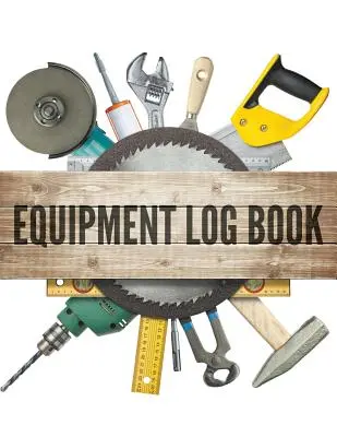 Journal de bord de l'équipement - Equipment Log Book