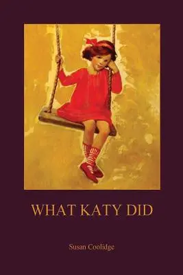 Ce que Katy a fait (Aziloth Books) - What Katy Did (Aziloth Books)