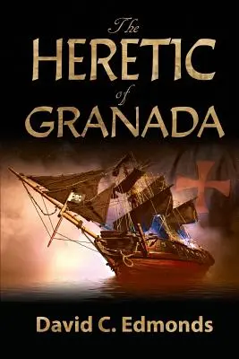 L'hérétique de Grenade - The Heretic of Granada