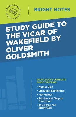 Guide d'étude du Vicaire de Wakefield d'Oliver Goldsmith - Study Guide to The Vicar of Wakefield by Oliver Goldsmith