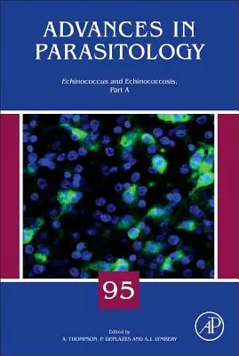 Echinococcus et Echinococcose, Partie a : Volume 95 - Echinococcus and Echinococcosis, Part a: Volume 95