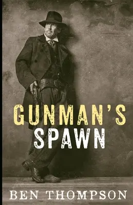 L'engeance du tireur - Gunman's Spawn