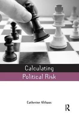 Calculer le risque politique - Calculating Political Risk