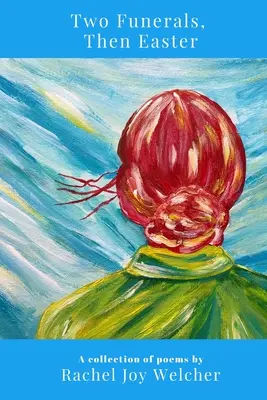 Deux enterrements, puis Pâques - Two Funerals, Then Easter