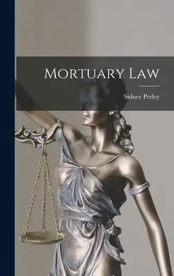 Droit mortuaire - Mortuary Law