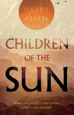 Les enfants du soleil - Children of the Sun