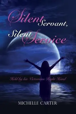 Serviteur silencieux, service silencieux - Silent Servant, Silent Service