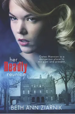 Ses retrouvailles mortelles - Her Deadly Reunion