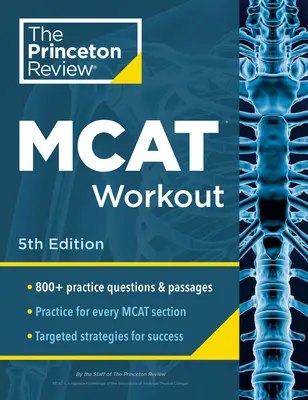 Princeton Review MCAT Workout, 5ème édition : 830+ questions et exercices pratiques pour réussir le MCAT - Princeton Review MCAT Workout, 5th Edition: 830+ Practice Questions & Passages for MCAT Scoring Success