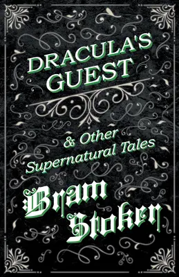 L'invité de Dracula et autres contes surnaturels - Dracula's Guest & Other Supernatural Tales