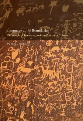 Le langage aux frontières : Philosophie, littérature et poétique de la culture - Language at the Boundaries: Philosophy, Literature, and the Poetics of Culture