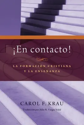 En contact : La formation chrétienne et l'apprentissage - En contacto: La formacion cristiana y la ensenanza