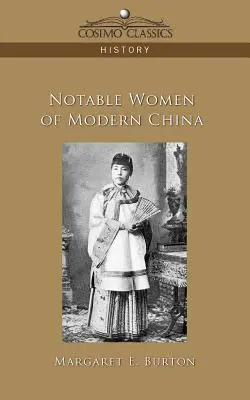 Femmes célèbres de la Chine moderne - Notable Women of Modern China