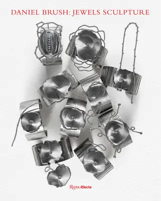 Daniel Brush : Sculpture de joyaux - Daniel Brush: Jewels Sculpture
