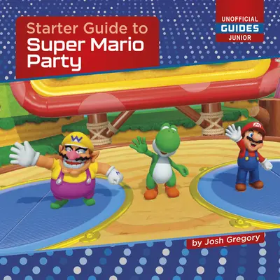 Guide de démarrage pour Super Mario Party - Starter Guide to Super Mario Party