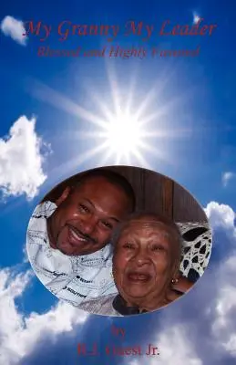 Ma grand-mère, mon chef - Béni et très favorisé - My Granny My Leader - Blessed and Highly Favored