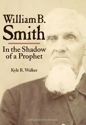 William B. Smith : dans l'ombre d'un prophète - William B. Smith: In the Shadow of a Prophet