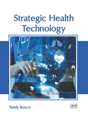 Technologie stratégique de la santé - Strategic Health Technology