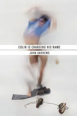 Colin change de nom - Colin Is Changing His Name