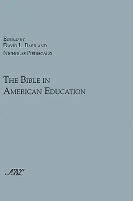 La Bible dans l'éducation américaine : Du livre source au manuel scolaire - The Bible in American Education: From Source Book to Textbook