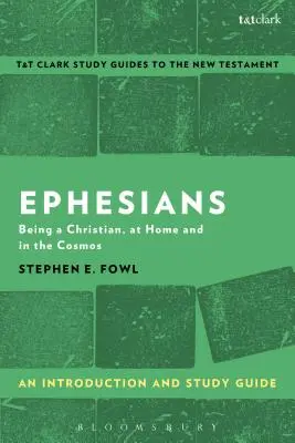 Ephésiens : Une introduction et un guide d'étude - Ephesians: An Introduction and Study Guide
