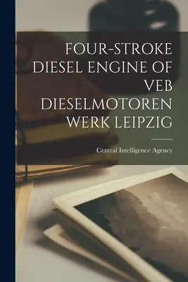 Moteur diesel à quatre temps de Veb Dieselmotorenwerk Leipzig - Four-Stroke Diesel Engine of Veb Dieselmotorenwerk Leipzig