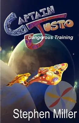 Entraînement dangereux : Captain Justo Saga Log 1.2 - Dangerous Training: Captain Justo Saga Log 1.2