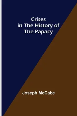 Crises dans l'histoire de la papauté - Crises in the History of the Papacy