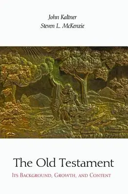 L'Ancien Testament : Son contexte, sa croissance et son contenu - The Old Testament: Its Background, Growth, and Content