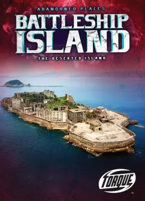 L'île du cuirassé : L'île déserte - Battleship Island: The Deserted Island