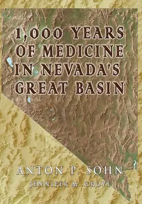 1000 ans de médecine dans le Grand Bassin - 1000 Years of Medicine in the Great Basin