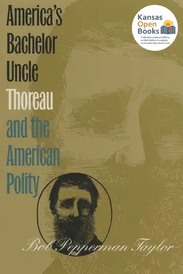 L'oncle célibataire de l'Amérique : Thoreau et la politique américaine - America's Bachelor Uncle: Thoreau and the American Polity