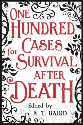 Cent cas de survie après la mort - One Hundred Cases for Survival After Death