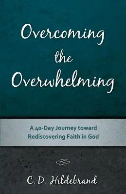 Vaincre l'écrasement - Overcoming the Overwhelming