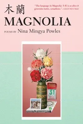 Magnolia : Poèmes - Magnolia: Poems