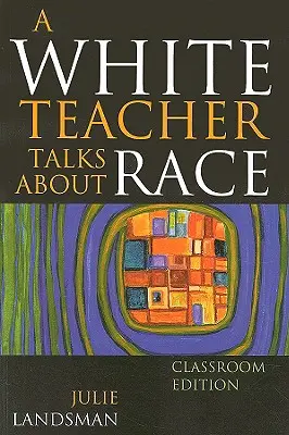 Une enseignante blanche parle de la race - A White Teacher Talks about Race