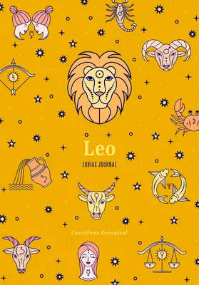 Journal du Zodiaque Léo : (Journal en blanc d'astrologie, cadeau pour les femmes) - Leo Zodiac Journal: (Astrology Blank Journal, Gift for Women)