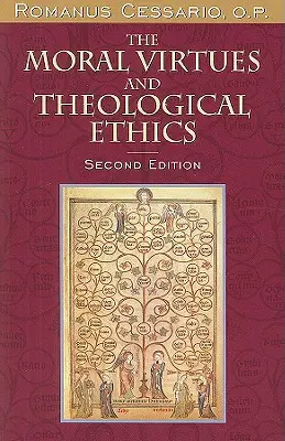 Les vertus morales et l'éthique théologique - The Moral Virtues and Theological Ethics