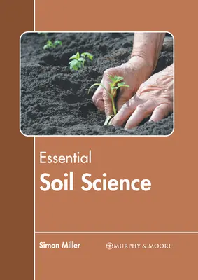 La science essentielle du sol - Essential Soil Science