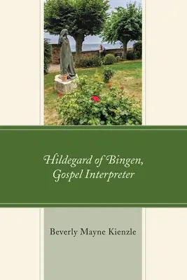 Hildegarde de Bingen, interprète de l'Évangile - Hildegard of Bingen, Gospel Interpreter
