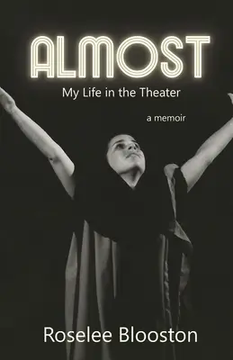 Presque : Ma vie au théâtre - Almost: My Life in the Theater