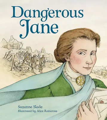 Dangerous Jane : ?la vie et l'époque de Jane Addams, militante pour la paix - Dangerous Jane: ?The Life and Times of Jane Addams, Crusader for Peace