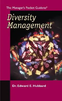 Le guide de poche du manager pour la gestion de la diversité - The Manager's Pocket Guide to Diversity Management