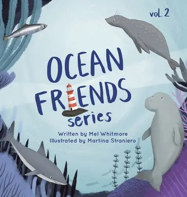 Série des amis de l'océan : Volume 2 - Ocean Friends Series: Volume 2