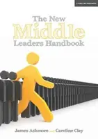 Manuel du nouveau leader intermédiaire - New Middle Leader's Handbook