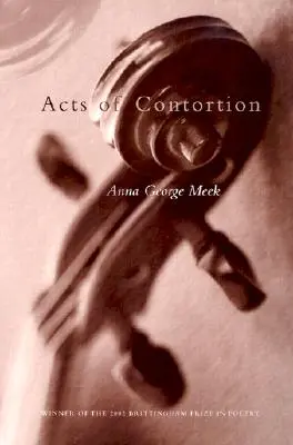 Actes de contorsion, 2002 - Acts of Contortion, 2002