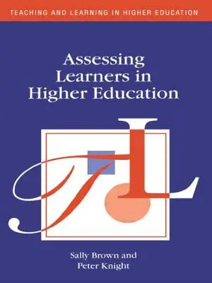 Évaluer les apprenants dans l'enseignement supérieur - Assessing Learners in Higher Education