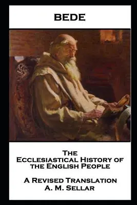 Bède - Histoire ecclésiastique du peuple anglais - Bede - The Ecclesiastical History of the English People